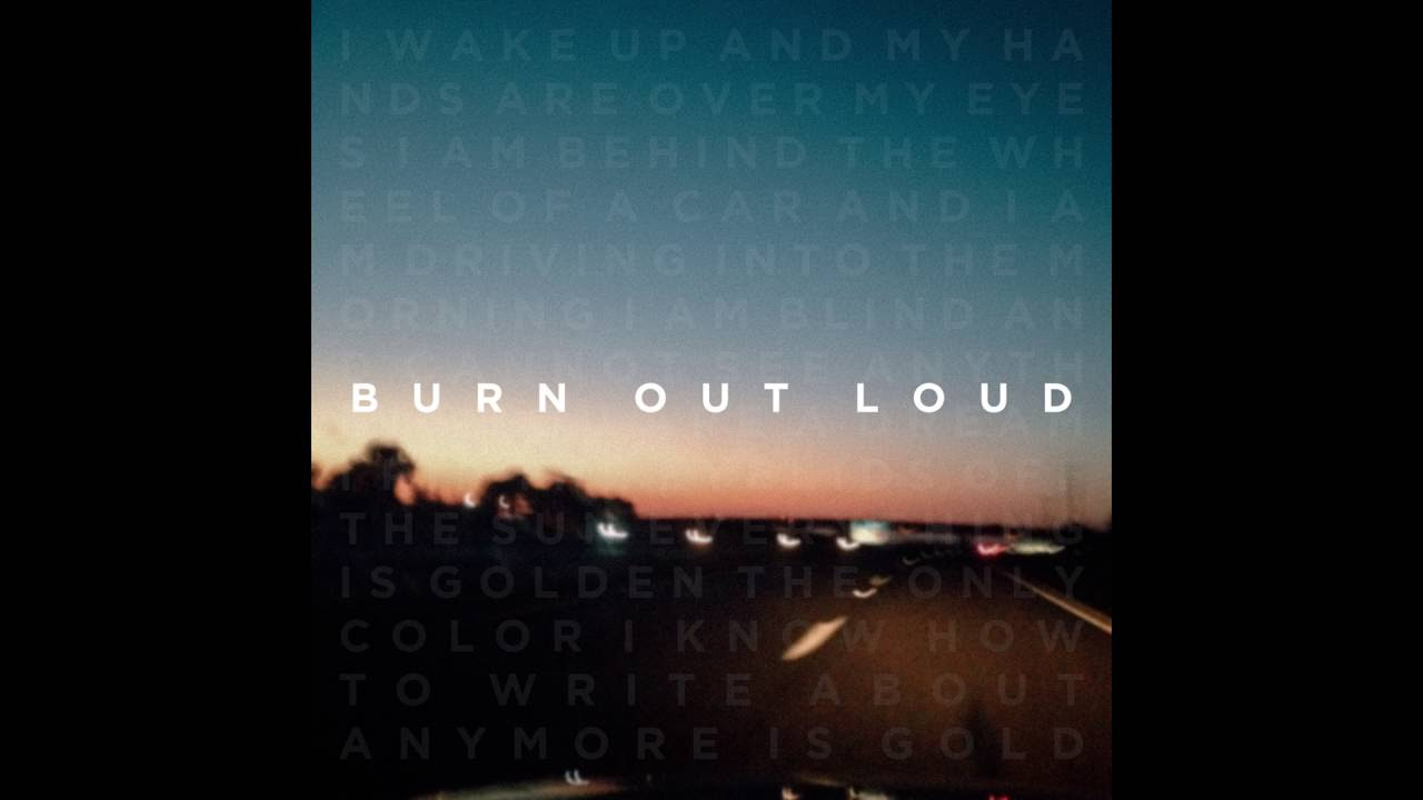 Burn out Loud (Single)