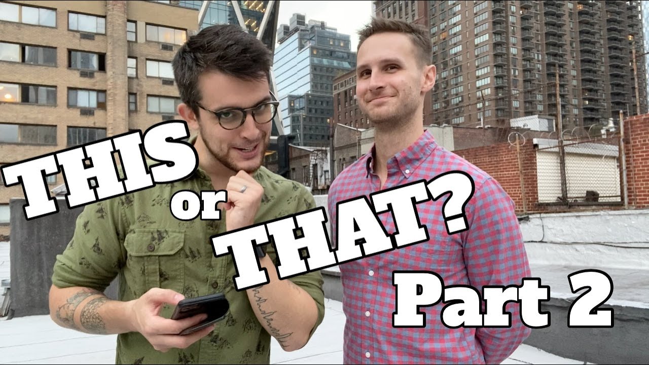 THIS OR THAT? Part 2- Chris and Clay