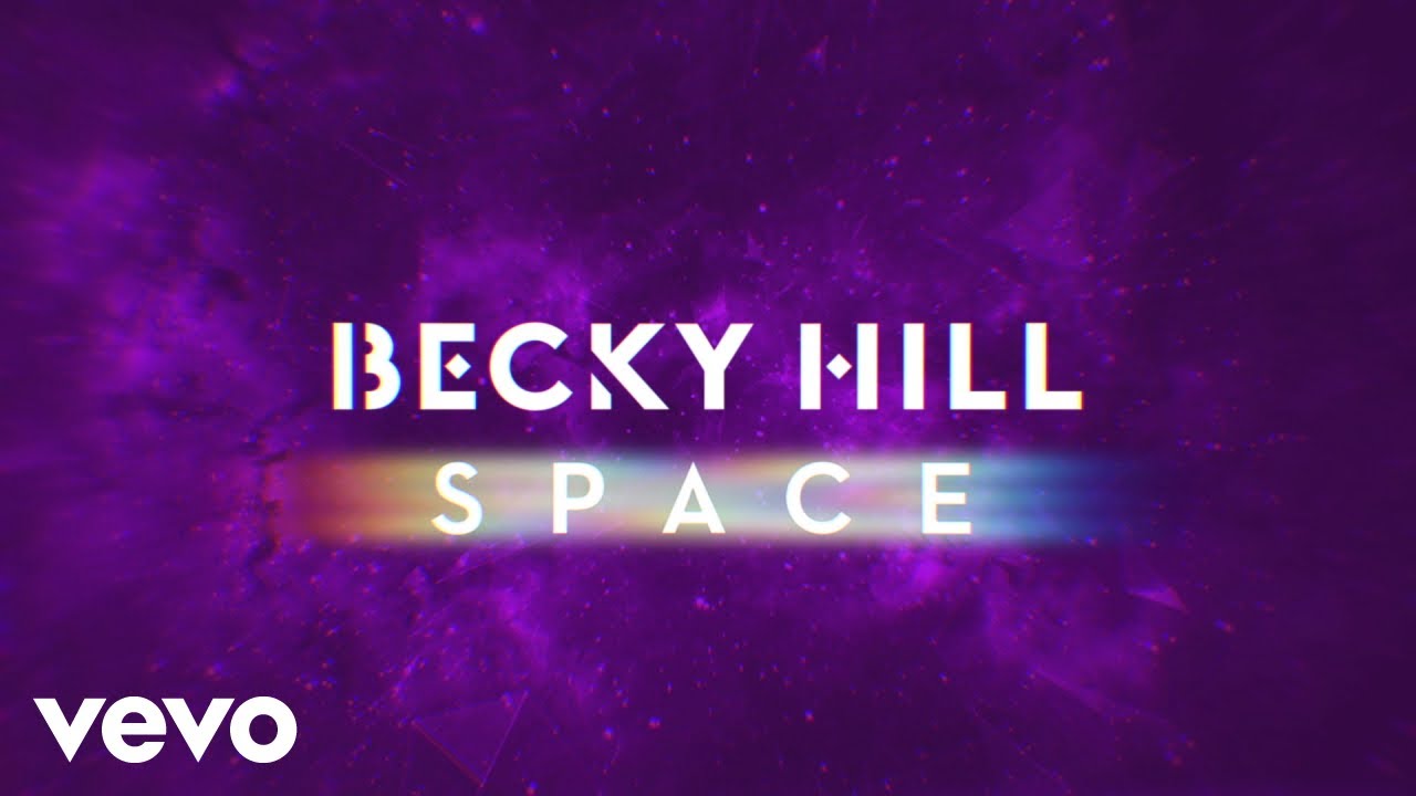 Becky Hill - Space (Lyric Video)