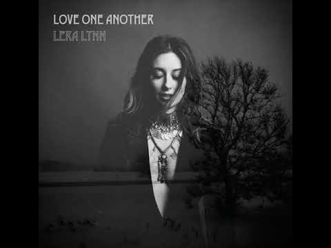Lera Lynn - "Love One Another" (Official Audio Video)