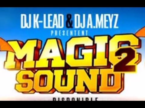 Medi Meyz & DJ K-Lead Feat. Ze Gacha - Intro Magic Sound Vol. 2 (Son Officiel)