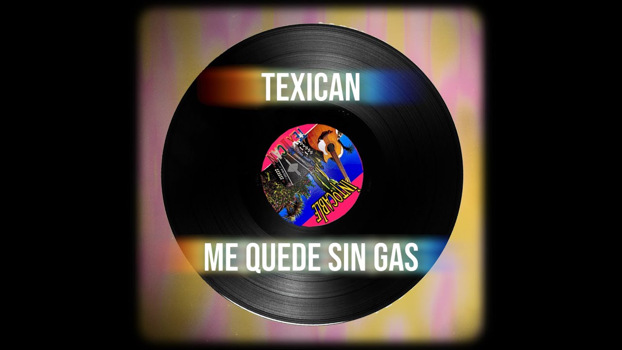 Intocable - TEXICAN 01 ME QUEDE SIN GAS