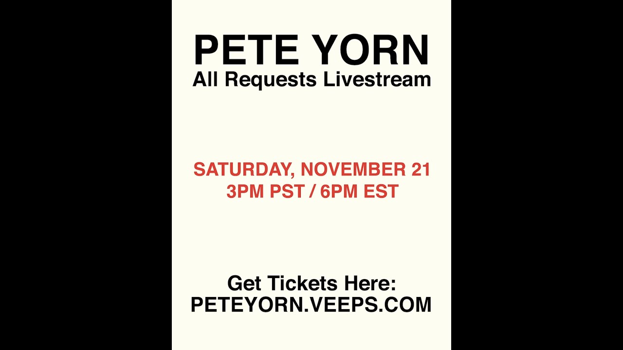 Pete Yorn All Request Livestream Saturday, 11/21