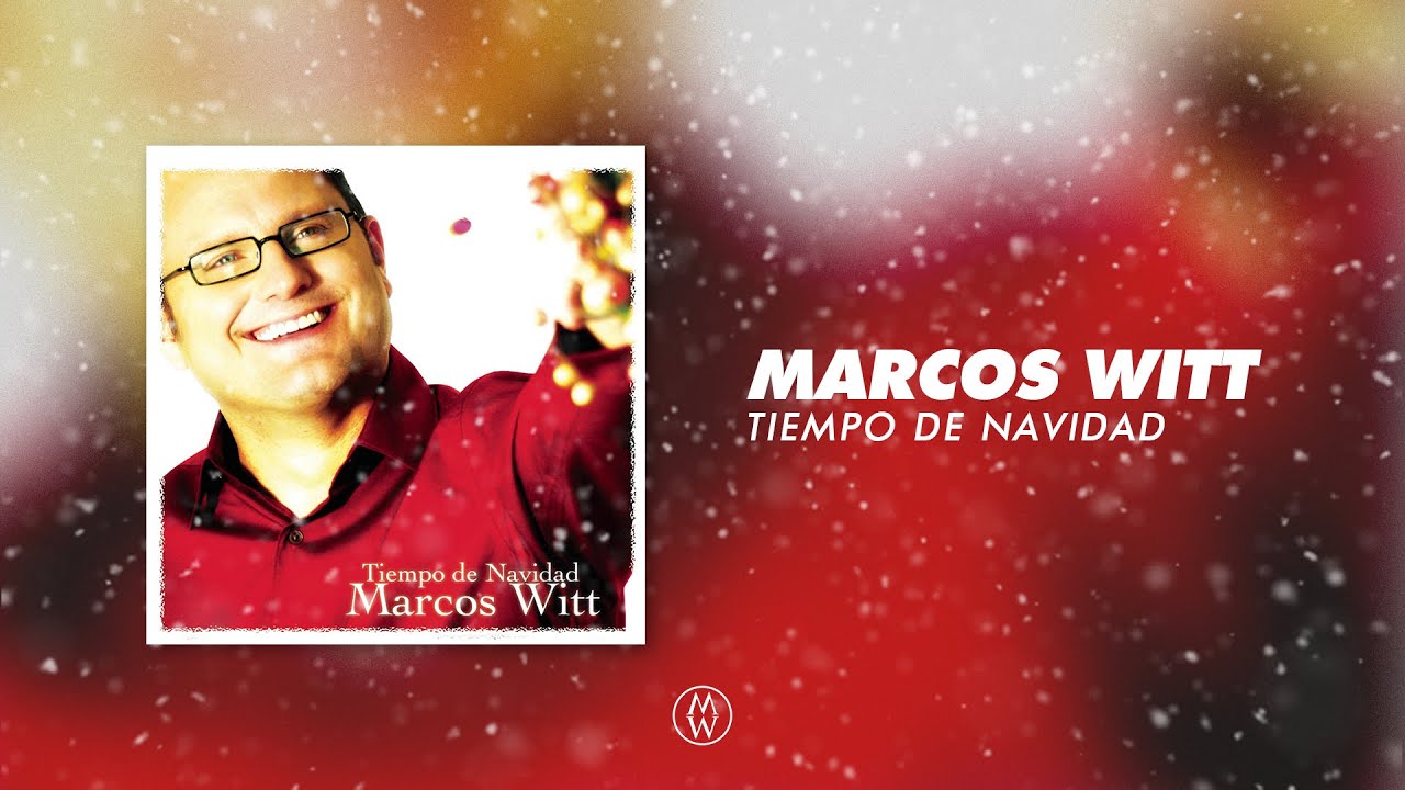 Marcos Witt | Tiempo De Navidad (Álbum Completo)