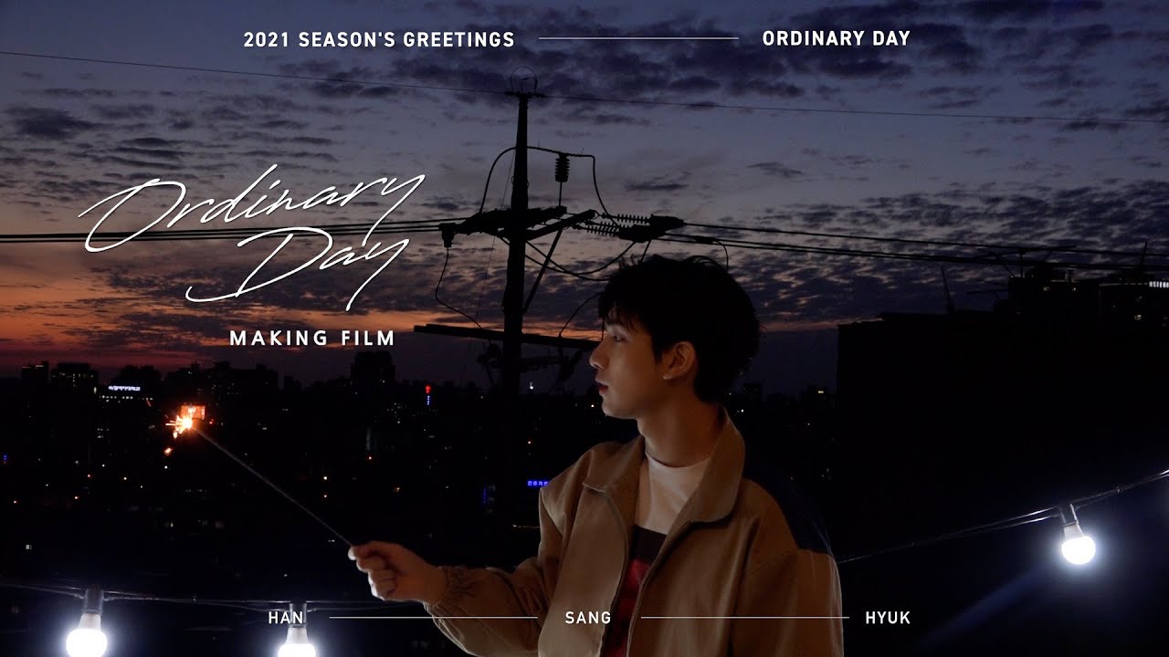 2021 HAN SANG HYUK SEASON’S GREETINGS [ORDINARY DAY] MAKING FILM