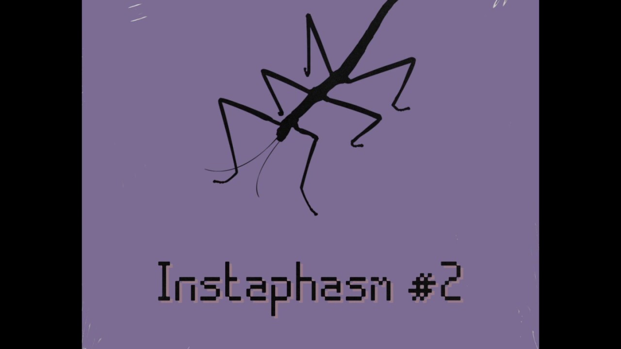 INSTAPHASM #2 (Feat. OD Temper)
