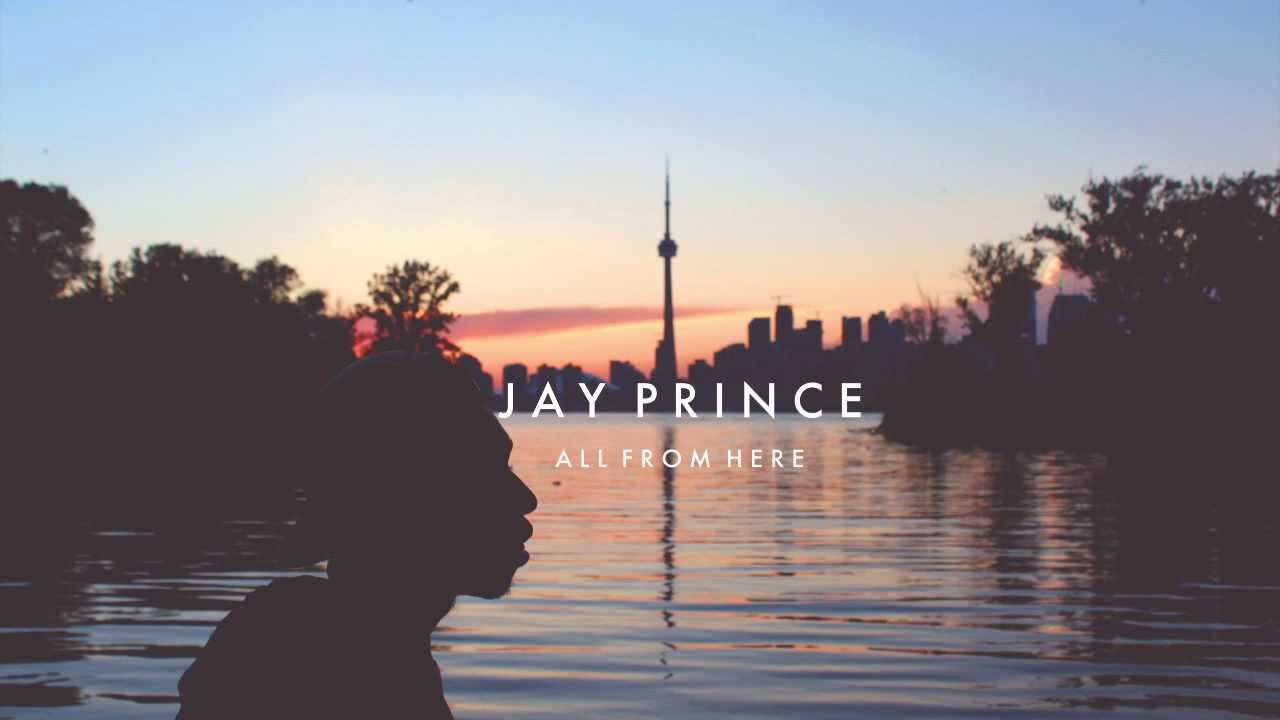 Jay Prince - All From Here (Audio)
