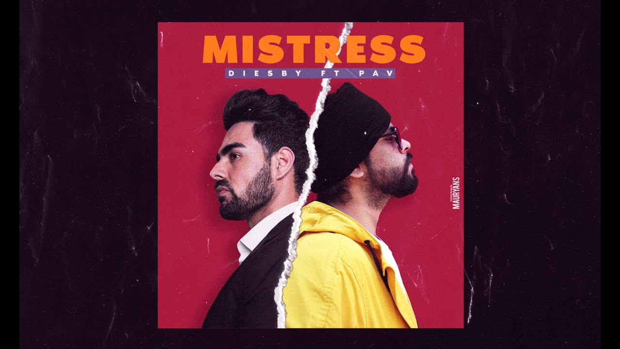 MISTRESS - DIESBY ft. PAV