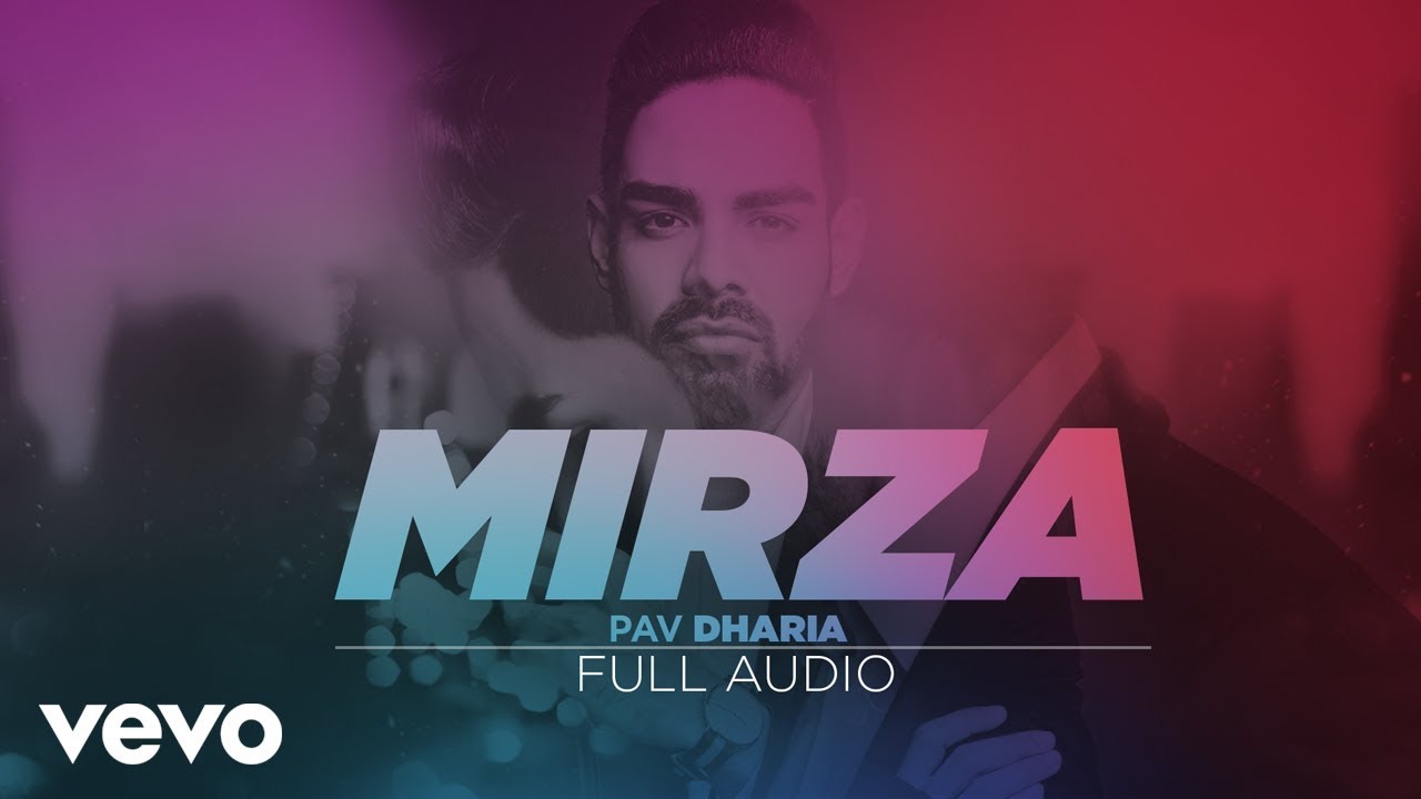 Pav Dharia - Mirza (Full Audio)