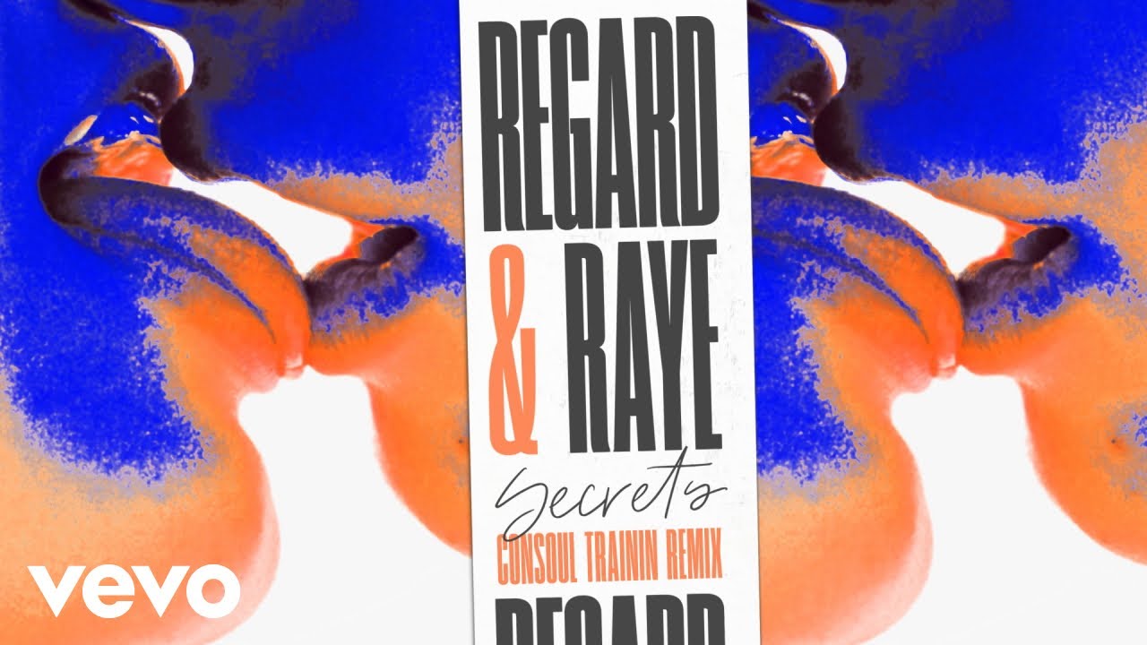 Regard, RAYE - Secrets (Consoul Trainin Remix) [Audio]