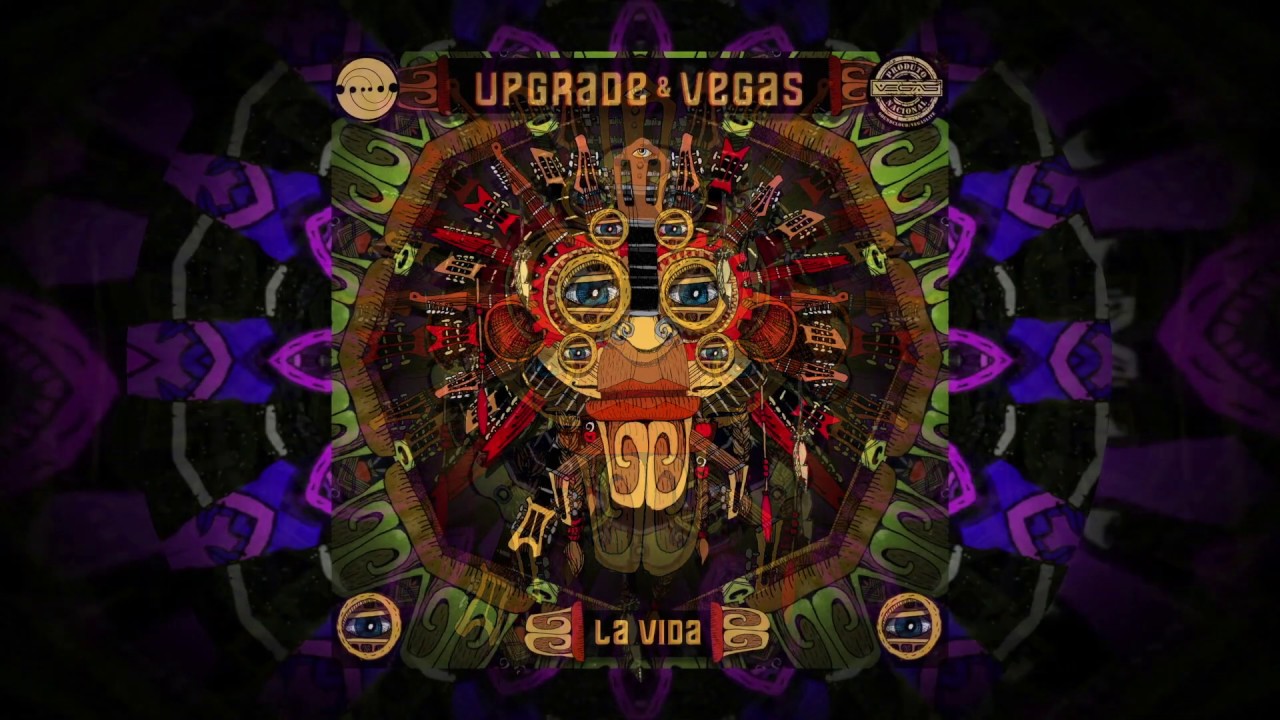 Upgrade & Vegas - La vida (Official Video)