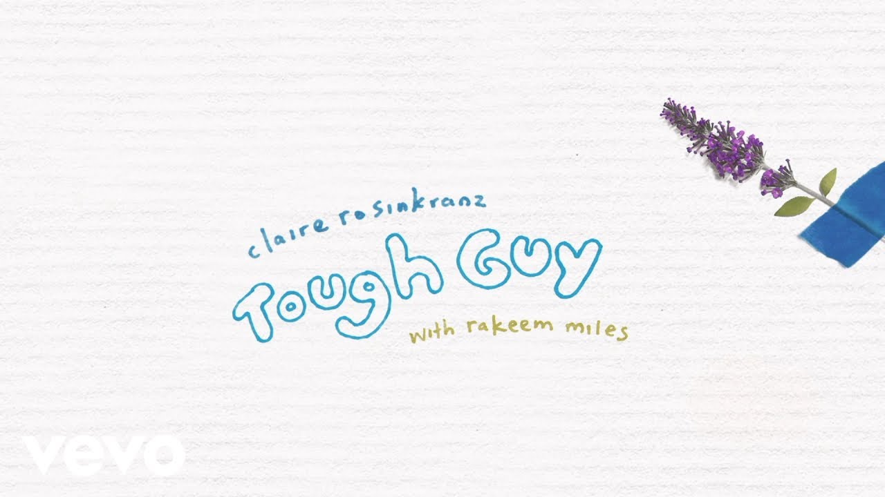 Claire Rosinkranz with Rakeem Miles - Tough Guy [Remix] (Official Audio)
