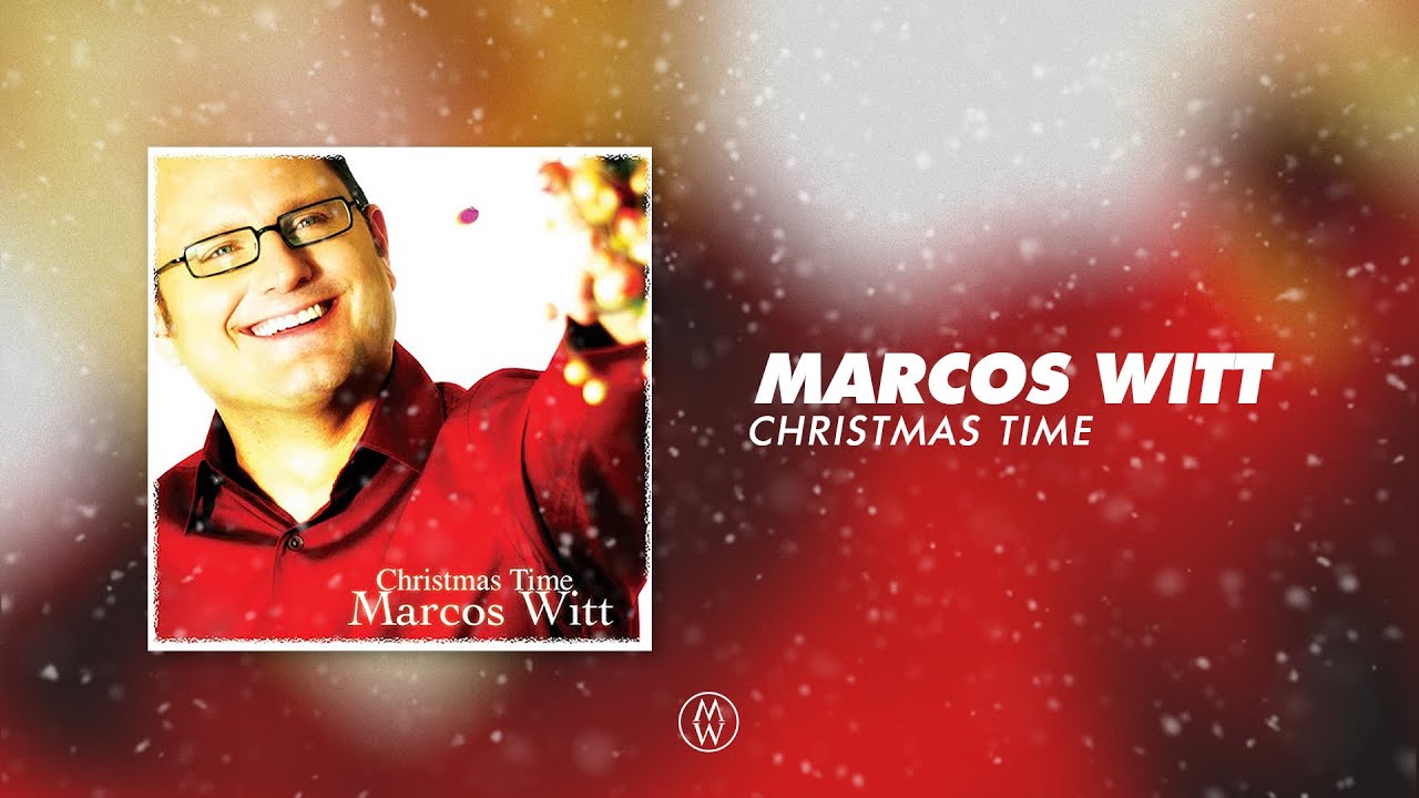 Marcos Witt | Christmas Time (Album)