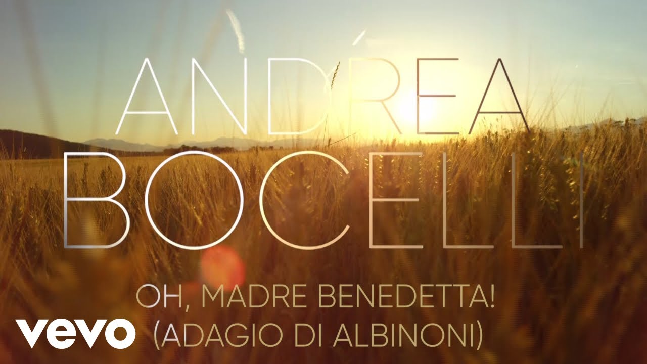 Andrea Bocelli - Oh, Madre Benedetta! (Adagio Di Albinoni) (Visualiser)