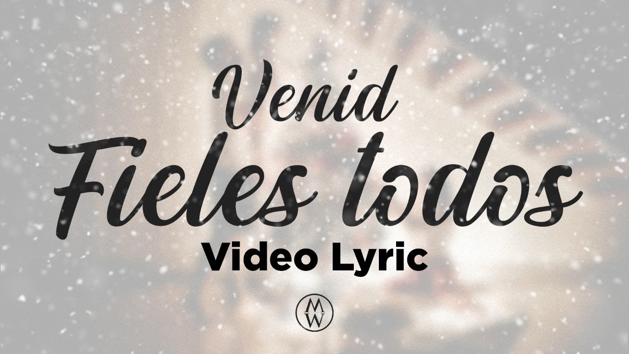 Marcos Witt | Venid Fieles Todos (Video Lyric)