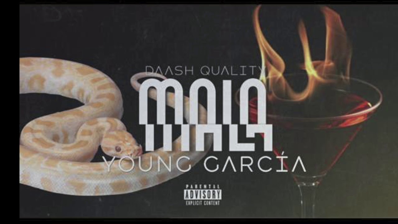 Young Garcia - Mala (Official Song)