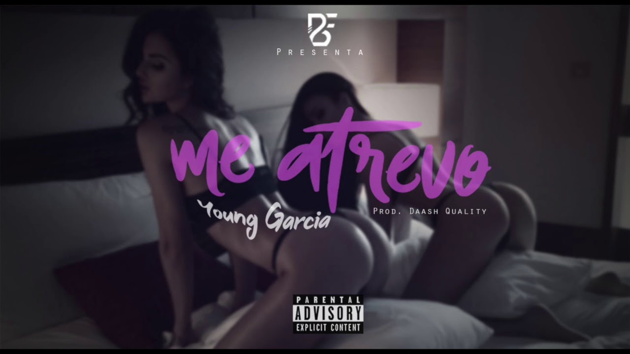 Young Garcia - Me Atrevo (Official Audio) (Prod by. Daash Quality)