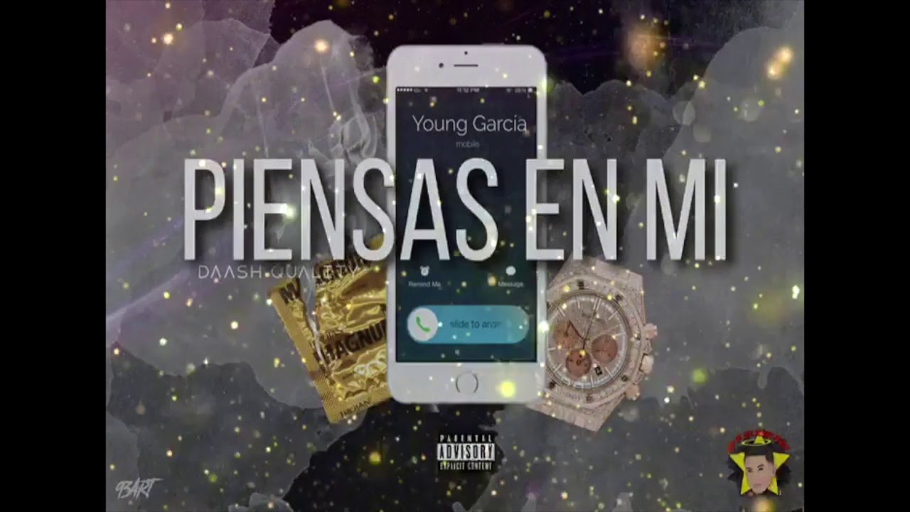 Young Garcia - Piensas En Mi (Prod By.Daash Quality)