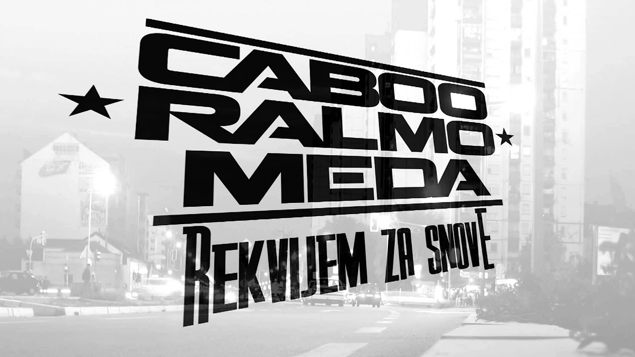 Caboo, Ralmo & Meda - Rekvijem za snove (Prod. Miki Sanchez)