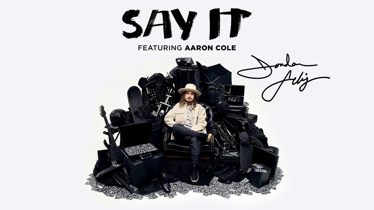 Jordan Feliz - "Say It" [feat. Aaron Cole] (Official Audio)