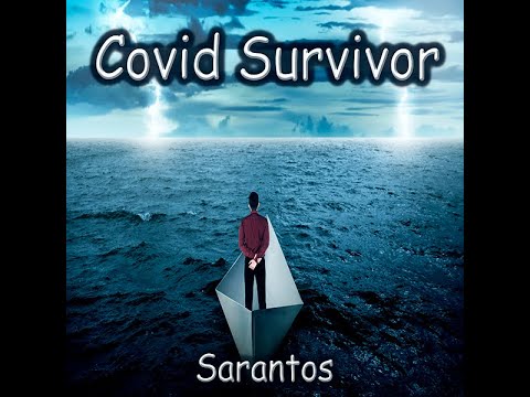 Sarantos Covid SURVIVOR Official Music Video - new rock song coronavirus 19 vaccine