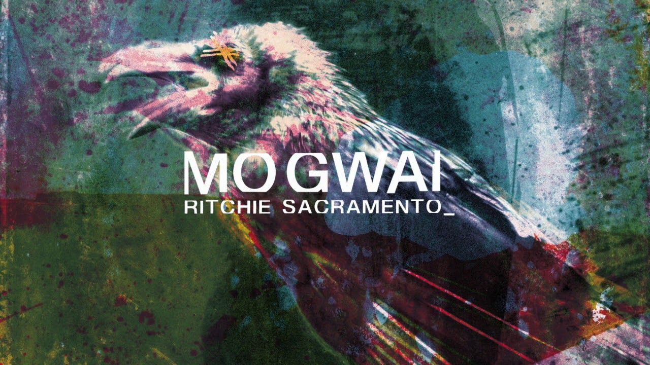 Mogwai -Ritchie Sacramento (Full Audio)