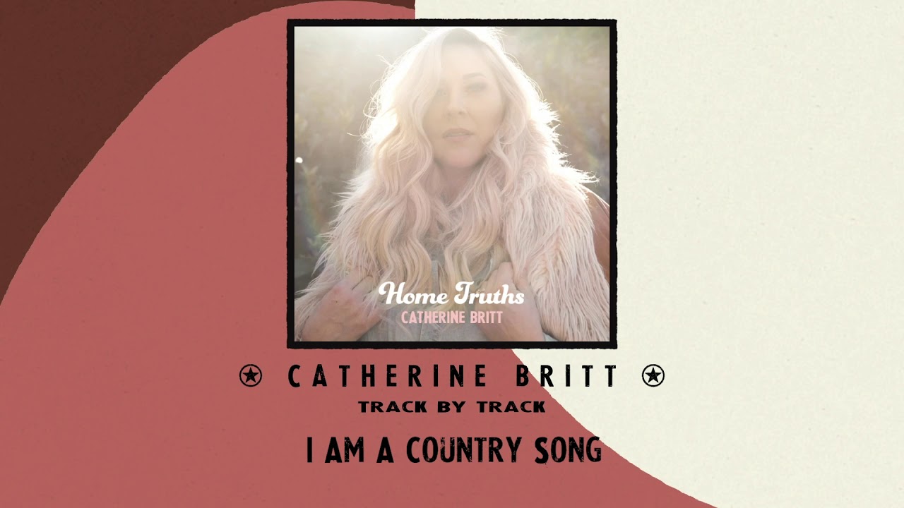 Home Truths Track by Track - I Am A Country Song
