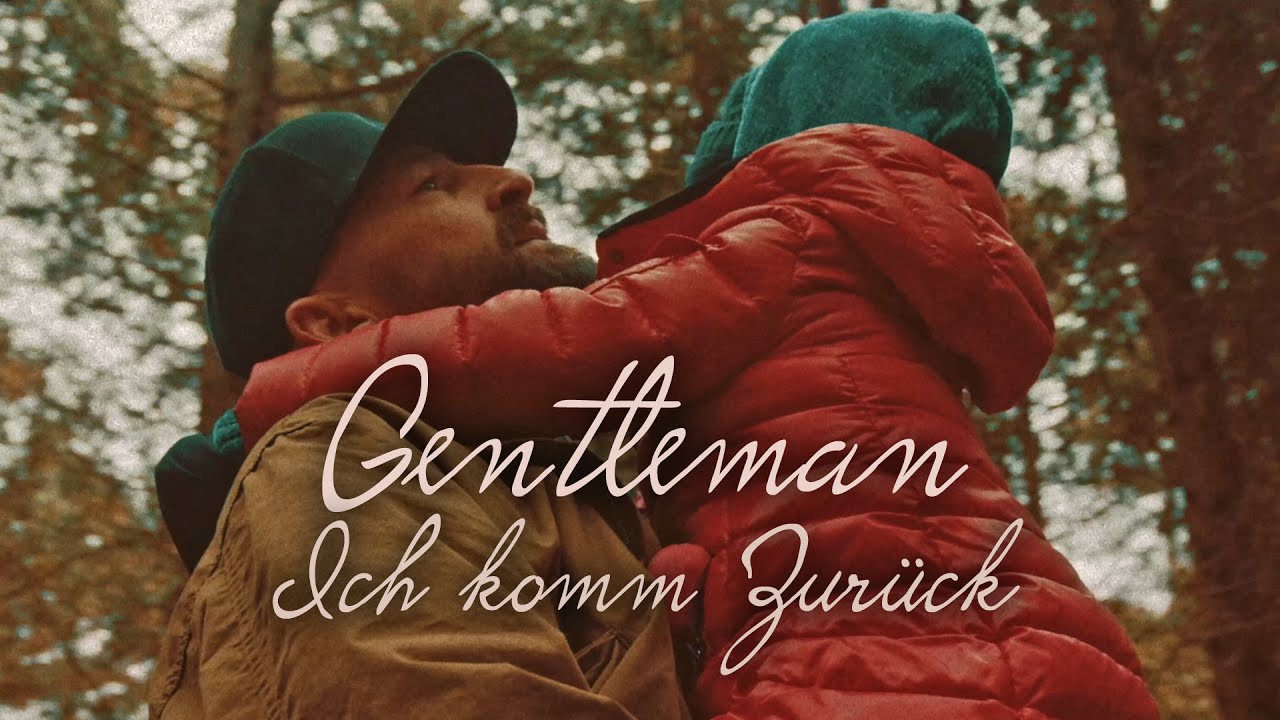 Gentleman - Ich komm zurück (Official Video)