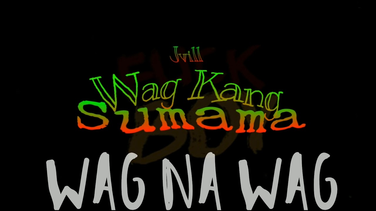 Wag Kang Sumama - Jvill Of 01 Pirate Music | Adrakabz Music | OFFICIAL LYRICS VIDEO | Hustlin Music