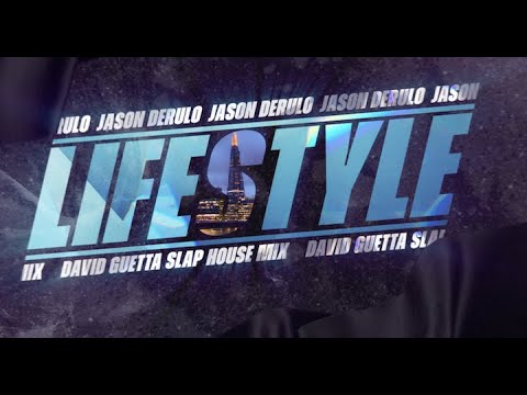 Jason Derulo - Lifestyle (feat. Adam Levine) [David Guetta Slap House Mix]