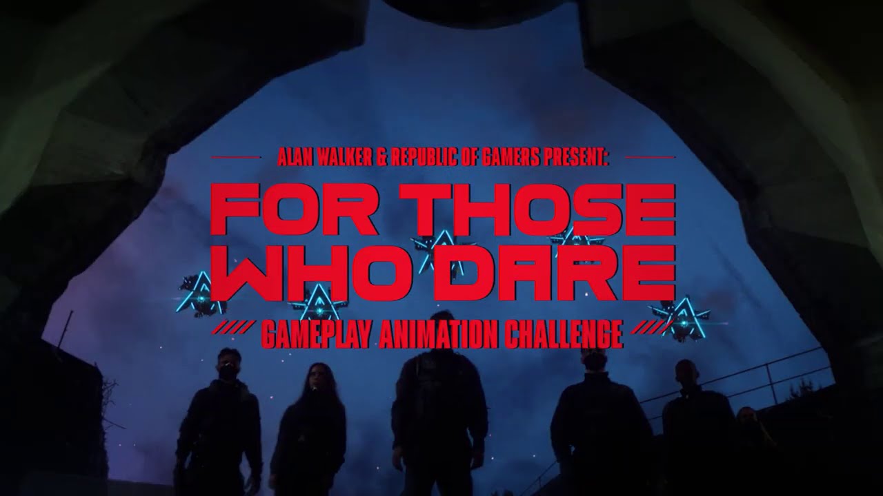 Alan Walker & Republic of Gamers present: For Those Who Dare – Gameplay Animation Challenge