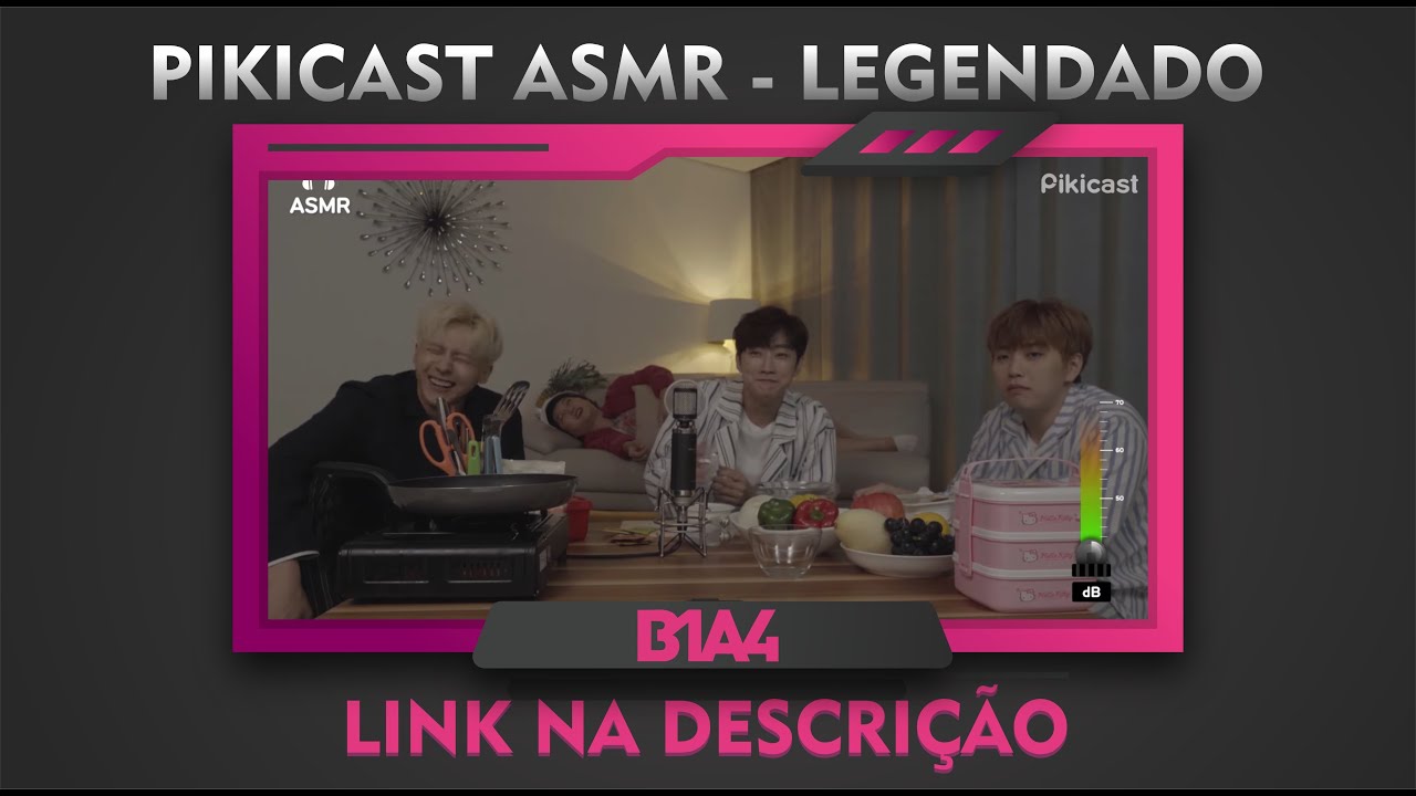 [PT-BR SUB] ASMR B1A4 (Jinyoung, CNU e Sandeul) - Legendado