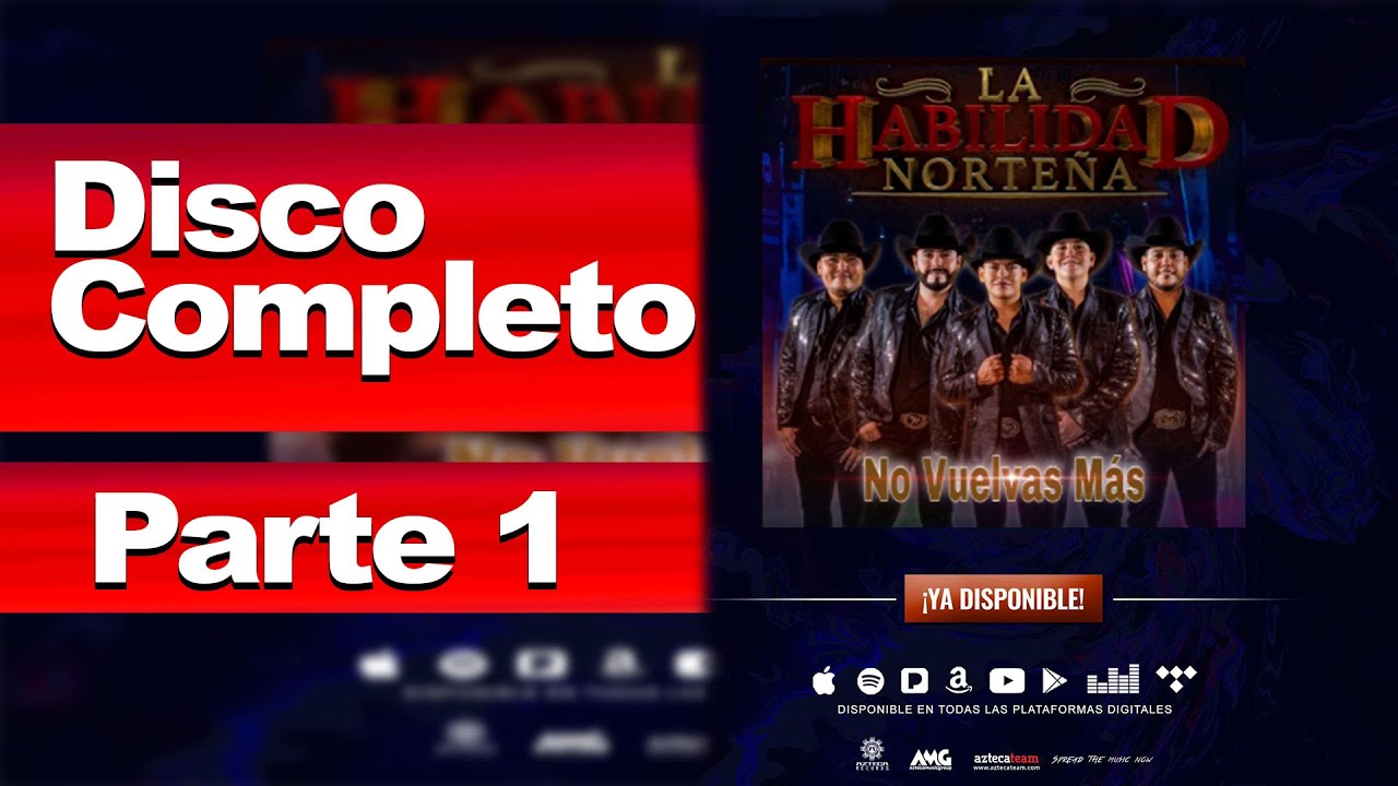 La Habilidad Norteña - No Vuelvas Más, Parte 1 (Disco Completo)