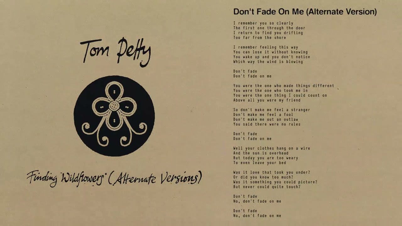 Tom Petty and the Heartbreakers - Don't Fade on Me (Alternate Version) [Official Audio]