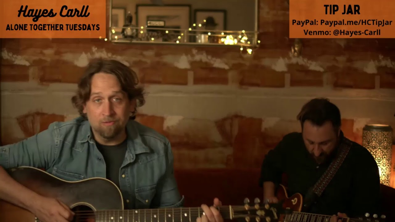 Alone Together Tuesdays w/ Hayes Carll Ep. 52 (5/4/21)