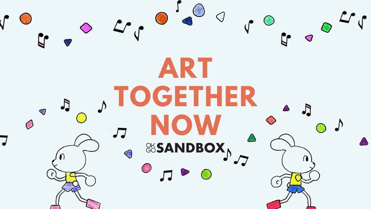 OK Go Sandbox - Art Together Now (Bunni Version)