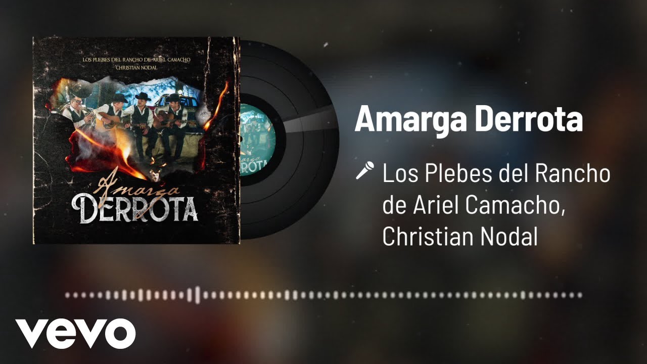 Los Plebes Del Rancho De Ariel Camacho, Christian Nodal - Amarga Derrota (Audio)