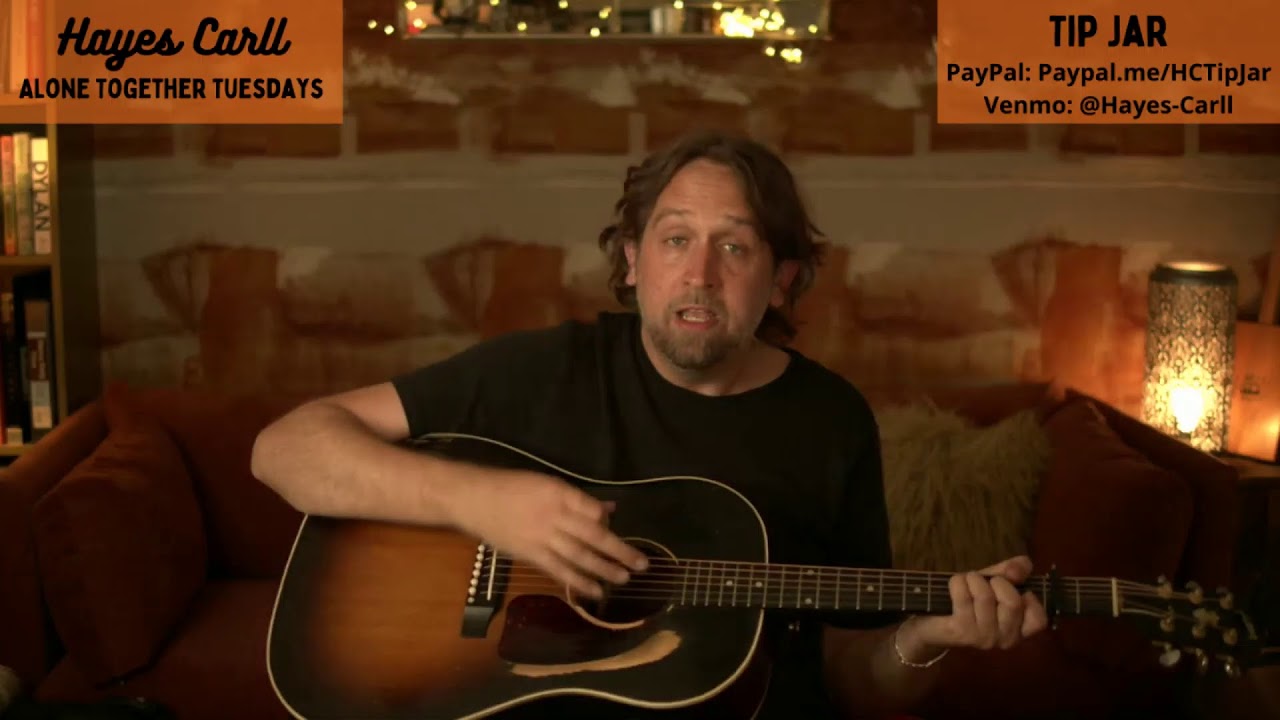Alone Together Tuesdays w/ Hayes Carll Ep. 53 (5/18/21)