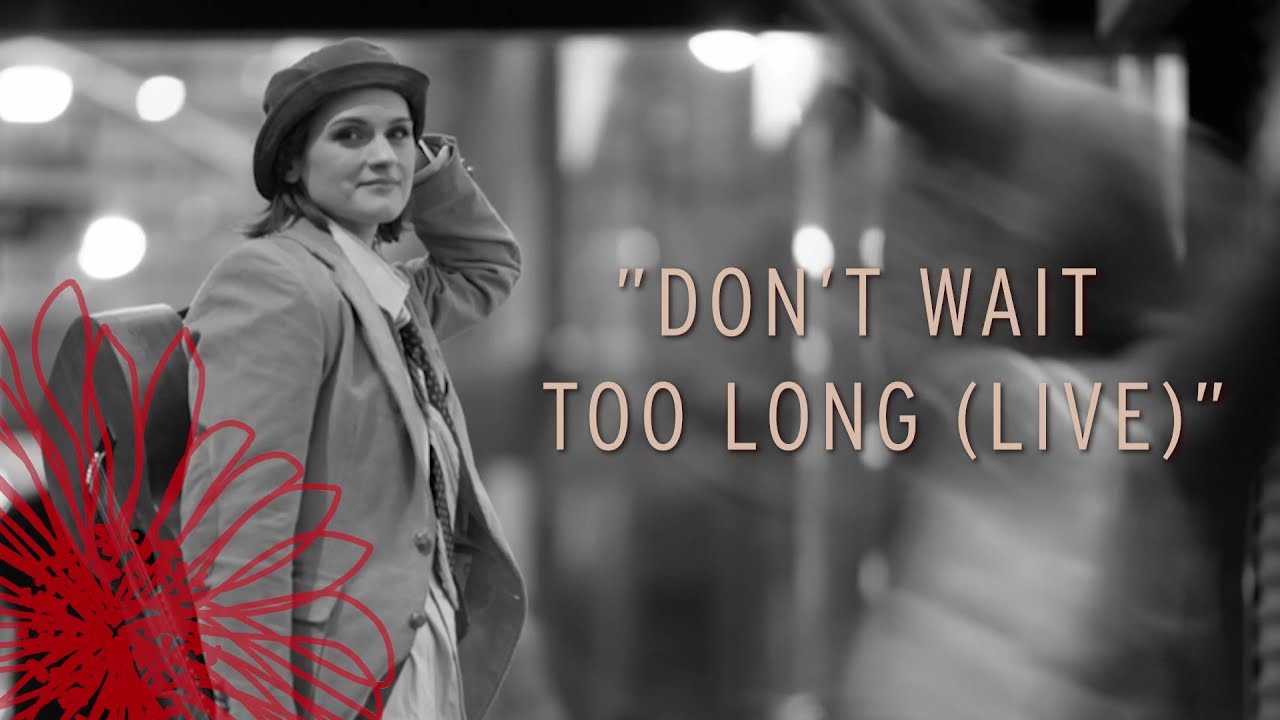 Madeleine Peyroux - Don't Wait Too Long (Live) (Official Audio)