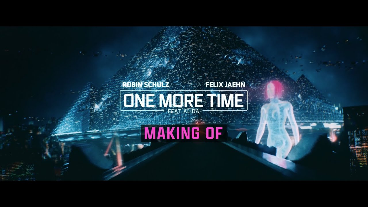 Robin Schulz & Felix Jaehn - One More Time feat. Alida (Making Of)