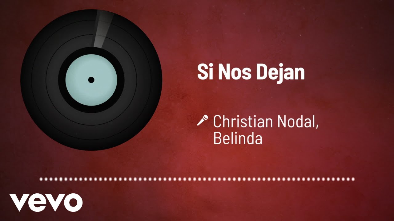 Christian Nodal, Belinda - Si Nos Dejan (Audio)