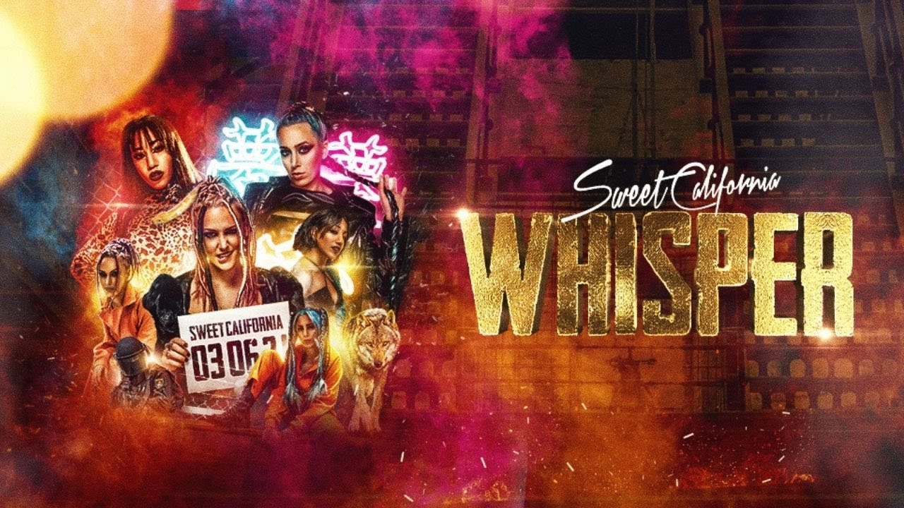 Sweet California - Whisper (Official Video)