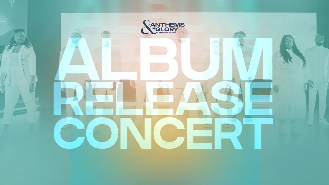 Anthems & Glory Album Release Concert (Live)