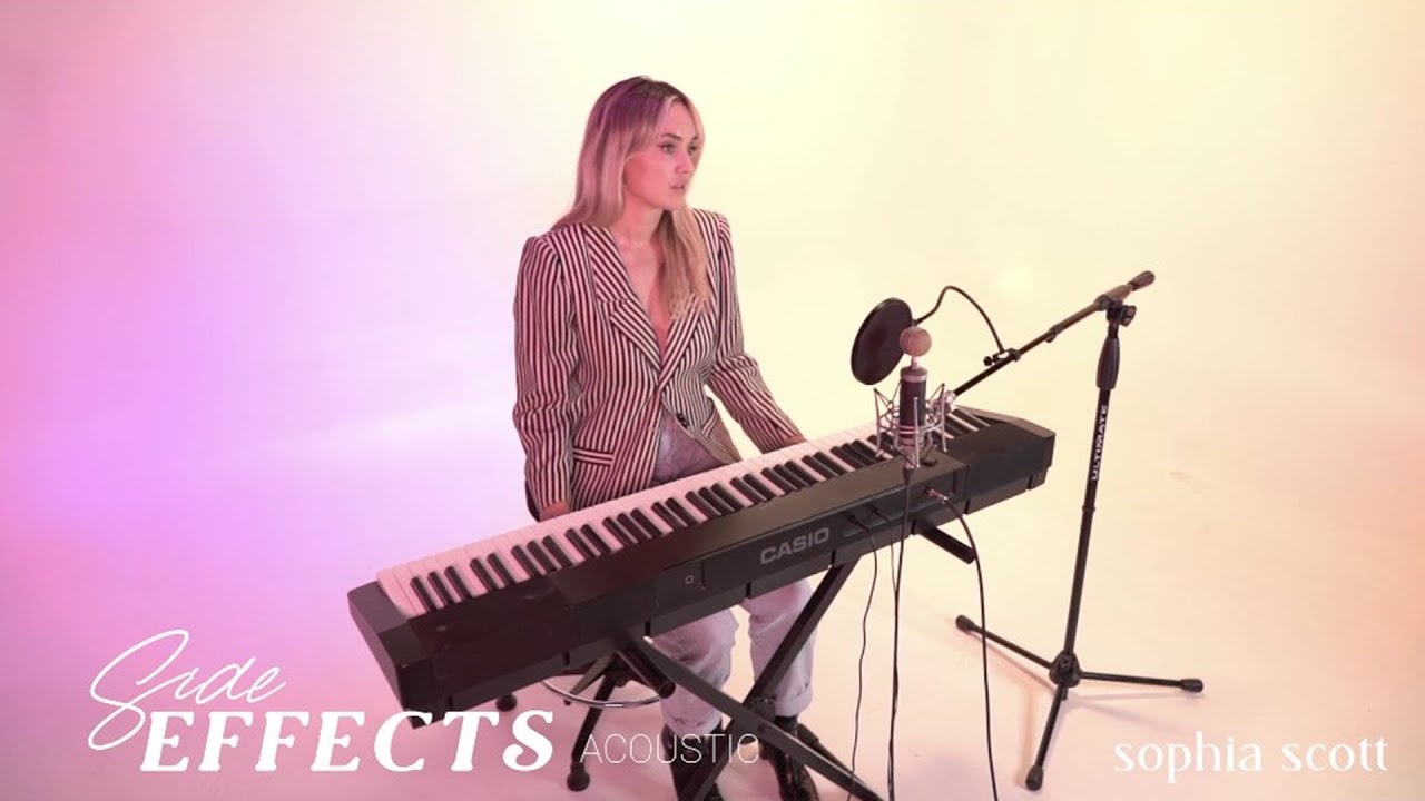 Sophia Scott - Side Effects (Acoustic Video)