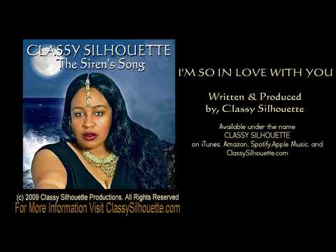 Classy Silhouette - I'm So In Love With You