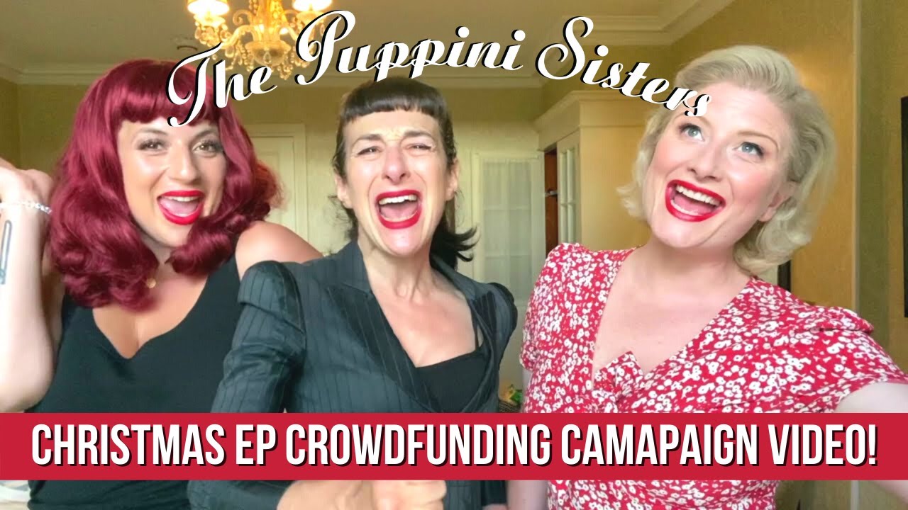 Christmas EP Crowdfunding Video - The Puppini Sisters