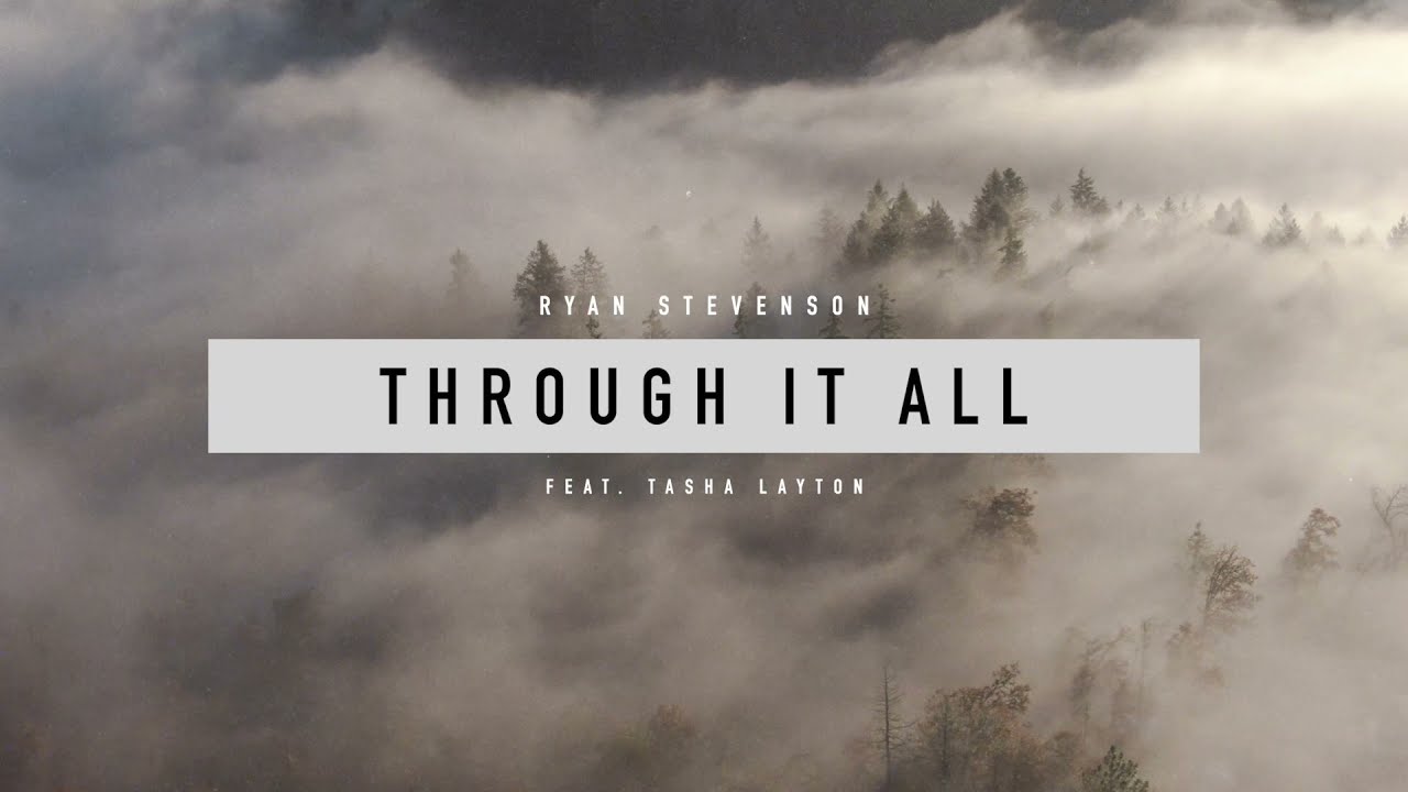Ryan Stevenson - Through It All (feat. Tasha Layton) [Acoustic] - Visualizer