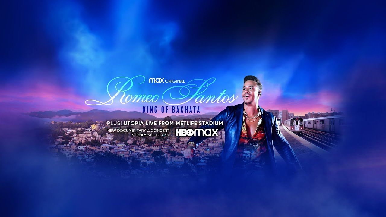 THE KING OF BACHATA - JULY 30TH ON HBOMax