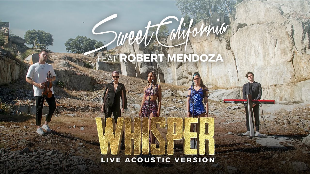 Sweet California - Whisper (Live Acoustic Version) Feat. Robert Mendoza