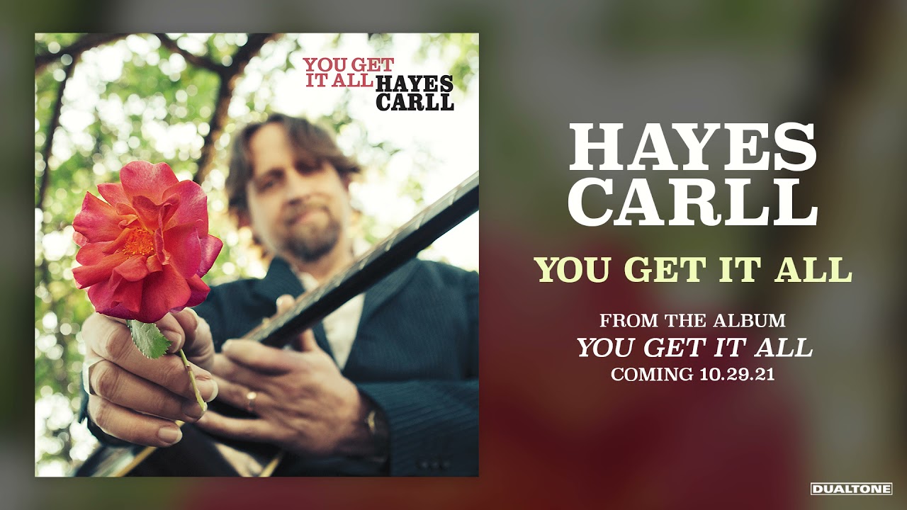 Hayes Carll - You Get It All (Official Audio)